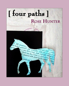 [four paths] by Rose Hunter