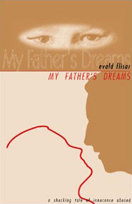 My Father’s Dreams: A Tale of Innocence Abused by Evald Flisar