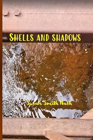 Shells and Shadows